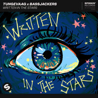 Written In The Stars - Tungevaag & Bassjackers