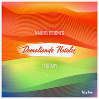 Demoliendo Hoteles - Nahuel Briones & Zachary
