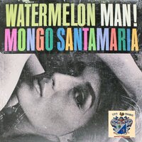 Get the Money - Mongo Santamaria