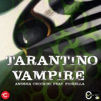 Tarantino Vampire - Andrea Cecchini & fiorella