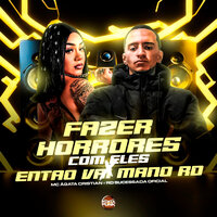 Fazer Horrores Com Eles X Então Vai Mano Rd - Mc Àgata Cristian & Rd Sucessada Oficial & Roda De Funk Oficial