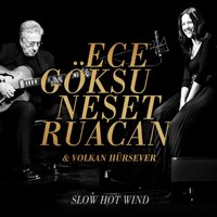 Born to Be Blue - Ece Göksu & Neşet Ruacan & Volkan Hürsever