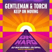 Keep on Moving - Gentleman & Silly Walks Discotheque & Torch