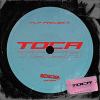 Toca Toca - Fly Project & RedRuben