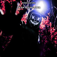 Dear Youngster - Roseviafire