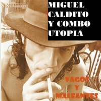 El Callejón - Miguel Caldito Y Combo Utopía