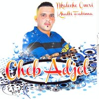 Nkaleche omri - Cheb Adjel