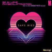 Physical Attraction - Dave Rice & Ashley Mazanec & Denis Caouette