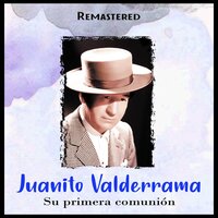 Que lo Domina un Querer - Juanito Valderrama