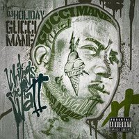 Mvp - Gucci Mane & DJ Holiday & Jagged Edge