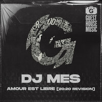 Amour Est Libre - DJ Mes