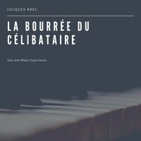 L'air de la bêtise - Jacques Brel & André Popp et son Orchestre