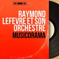 10 Millions cash - Raymond Lefèvre et son Orchestre