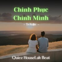 Chinh Phục Chính Mình - Trí Kiện