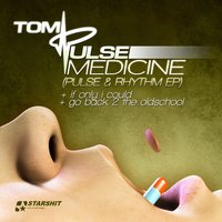 Medicine - Tom Pulse