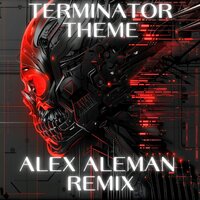 Terminator Theme - Alex Aleman