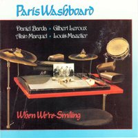 Please Don't Talk About Me When I'm Gone - Alain Marquet & Gilbert Leroux & Louis Mazetier & Daniel Barda & Paris Washboard