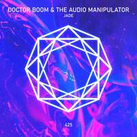Jade - Doctor Boom & The Audio Manipulator