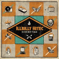 Rude Boy Talk - iLLBiLLY HiTEC & Kinetical