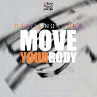 Move Your Body - Daniel Noronha