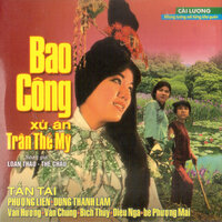 Bao Công Xử Án Trần Thế Mỹ - Tấn Tài & Phuong Lien