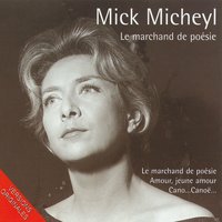 Si j'te suis fidèle - Mick Micheyl