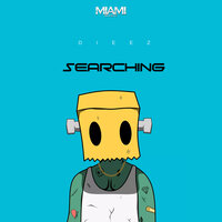 Searching - Dieez