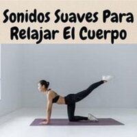 Canciones Pacíficas - Sonido Suave