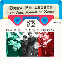 Ojos Testigos: V Sides, Vol. 2 - Crew Peligrosos & Ximbo & akil ammar & Medayork Records & Jke