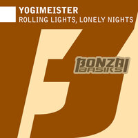 Rolling Lights, Lonely Nights - Yogimeister & Minitech Project