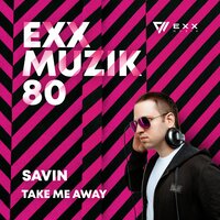 Take Me Away - Savin