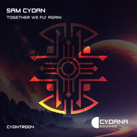 Together We Fly Again - Sam Cydan