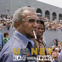 Money - Blaze & Young & Dreya