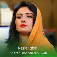 Sharabiano Sharab Skali - Nazia iqbal