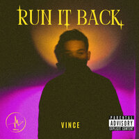 Run It Back - Vince