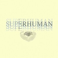 Superhuman - Campfire & Shane Eli