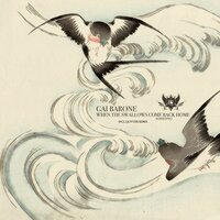 When the Swallows Come Back Home - Gai Barone & Quivver