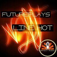 Line Hot - Futureplays & Rodrigo Díaz