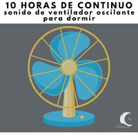 Sonido De Ventilador Oscilante Para Dormir, Pt 40 (Continuo) - Medicina Relajante & Ruido ventilador oscilante
