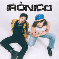 Irónico - Jorge Franco & Aloisio