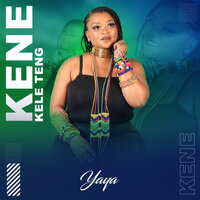 Kene Kele Teng - Yaya