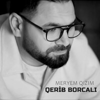 Mereym Qızım - Qerib Borçalı