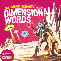Dimensional Words - Jah Sound & Maunell