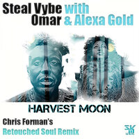 Harvest Moon - Steal Vybe & Omar & Alexa Gold & Chris Forman