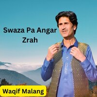 Swaza Pa Angar Zrah - Waqif Malang