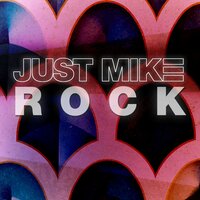 Rock - Just Mike & Bodybangers