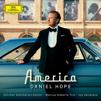 Copland: Old American Songs, Set 2 - IV. At the River - Daniel Hope & Zürcher Kammerorchester & Аарон Копленд