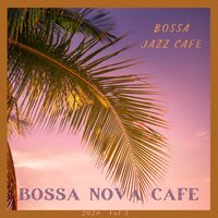 Summer Bossa Vibes - Bossa Nova Cafe