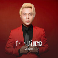 Tình Như Ý Remix - Lâm Chấn Kiệt & ST