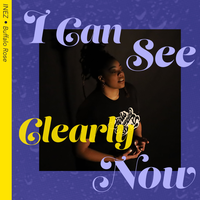 I Can See Clearly Now - Buffalo Rose & Inéz